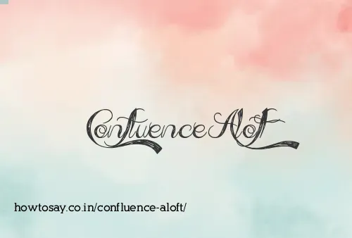 Confluence Aloft
