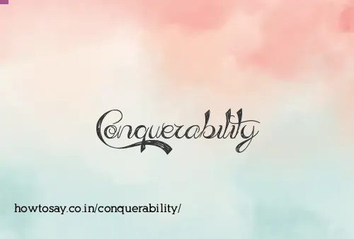 Conquerability