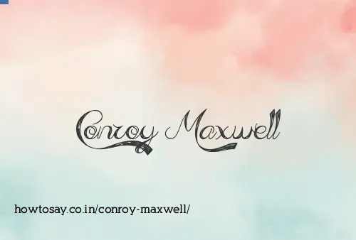 Conroy Maxwell