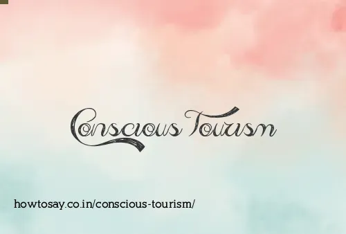 Conscious Tourism