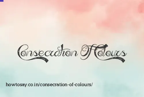 Consecration Of Colours