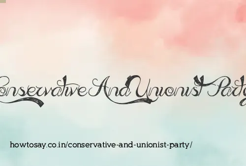 Conservative And Unionist Party