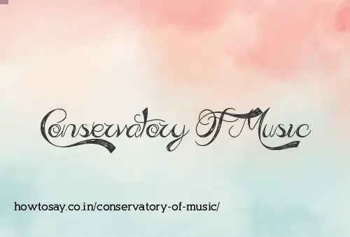 Conservatory Of Music
