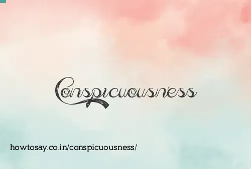 Conspicuousness