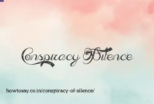 Conspiracy Of Silence
