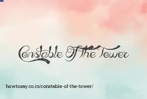 Constable Of The Tower