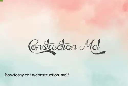 Construction Mcl