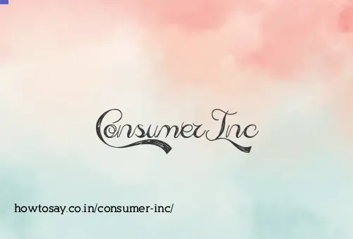 Consumer Inc