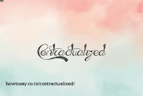 Contractualized