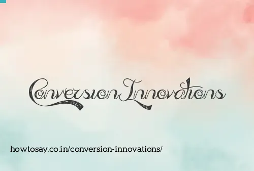 Conversion Innovations