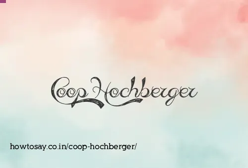 Coop Hochberger