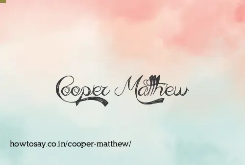 Cooper Matthew