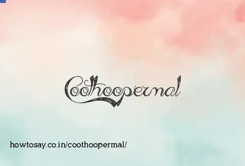 Coothoopermal