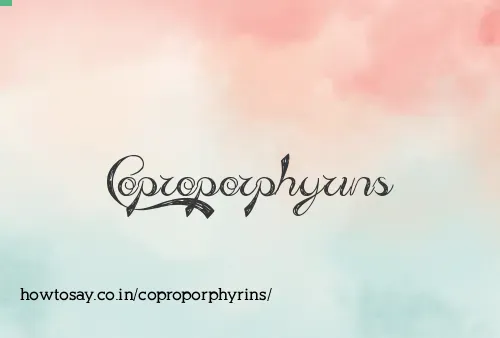 Coproporphyrins