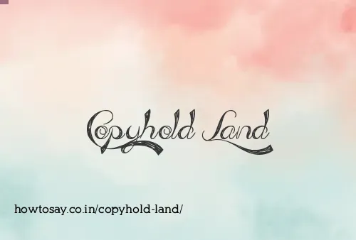 Copyhold Land