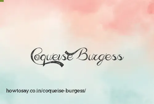 Coqueise Burgess