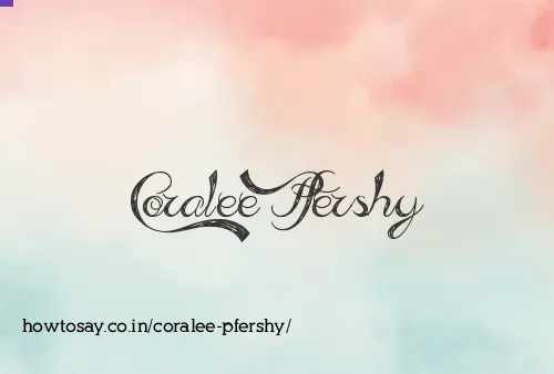 Coralee Pfershy
