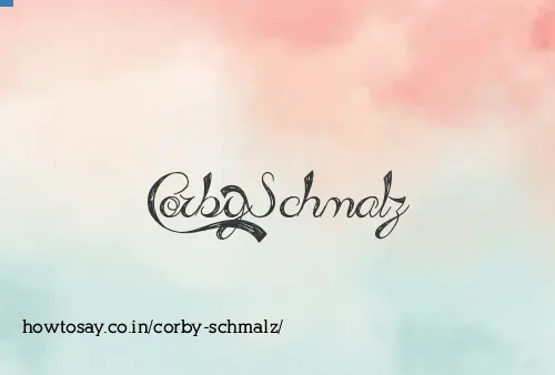 Corby Schmalz