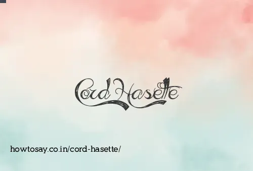 Cord Hasette