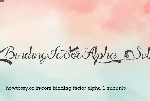Core Binding Factor Alpha 1 Subunit