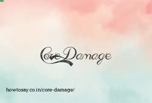 Core Damage