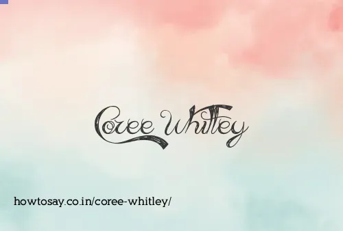 Coree Whitley