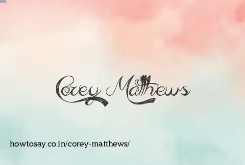 Corey Matthews