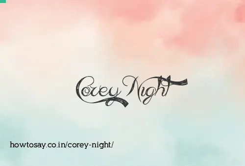Corey Night