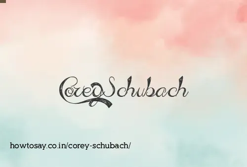 Corey Schubach