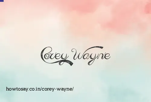 Corey Wayne