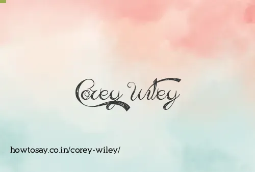 Corey Wiley