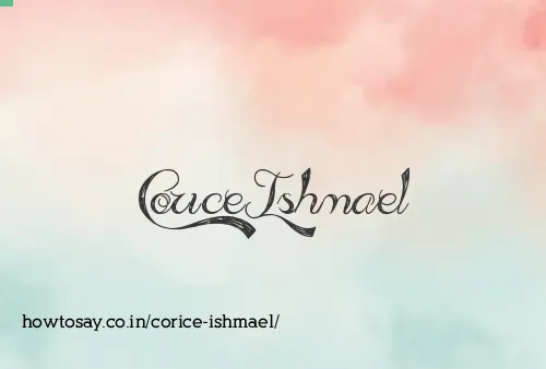 Corice Ishmael