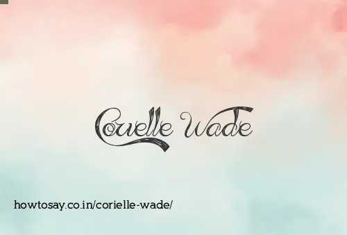 Corielle Wade