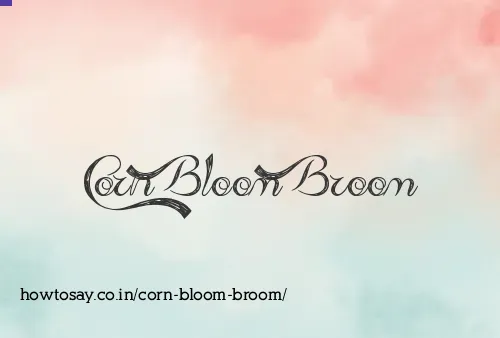Corn Bloom Broom