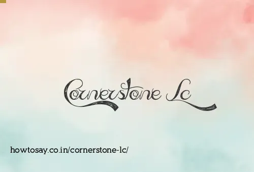 Cornerstone Lc