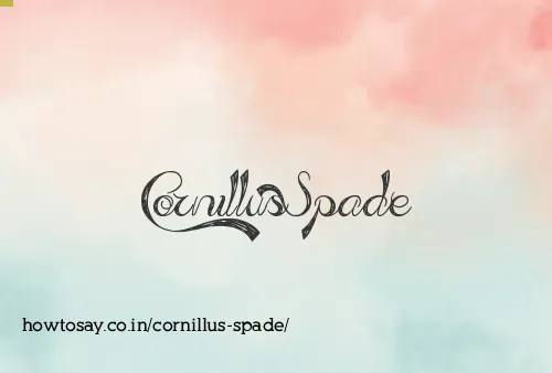 Cornillus Spade