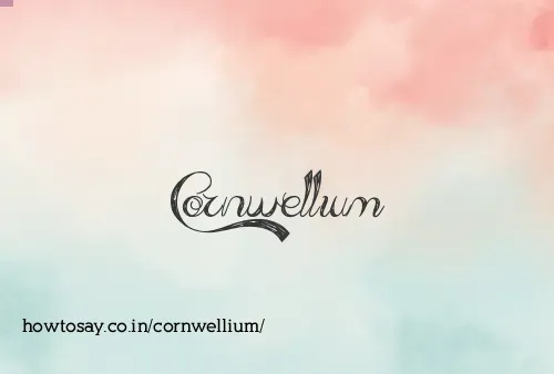 Cornwellium