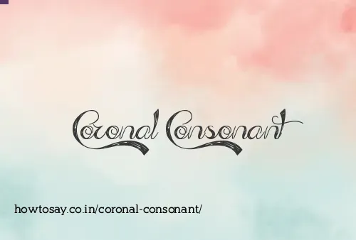 Coronal Consonant