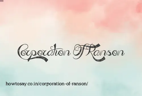 Corporation Of Ranson