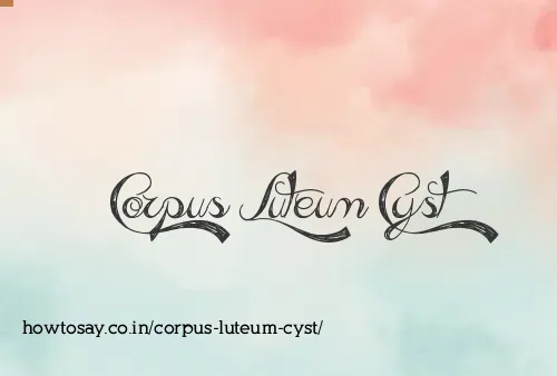 Corpus Luteum Cyst
