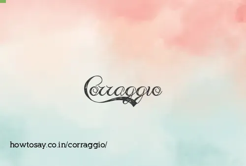 Corraggio