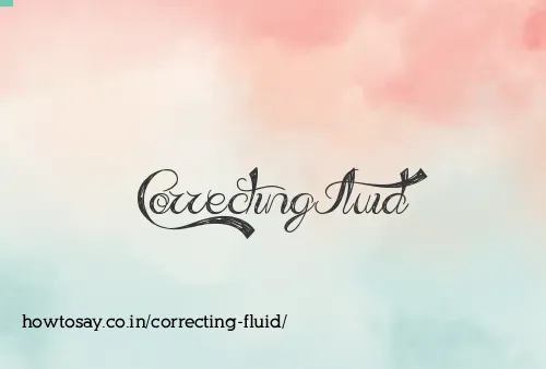 Correcting Fluid