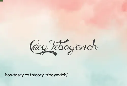 Cory Trboyevich