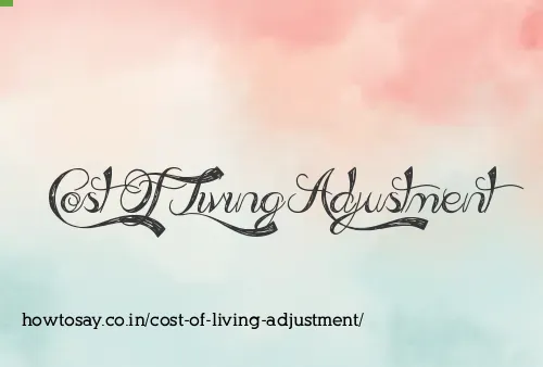 Cost Of Living Adjustment