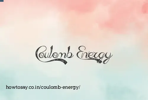 Coulomb Energy