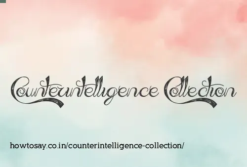 Counterintelligence Collection