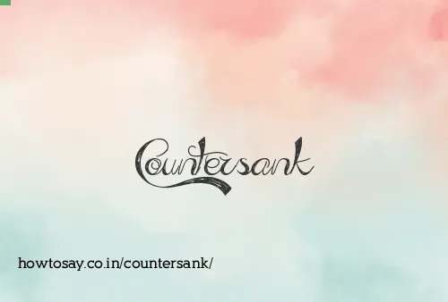 Countersank