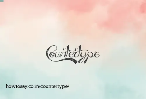 Countertype