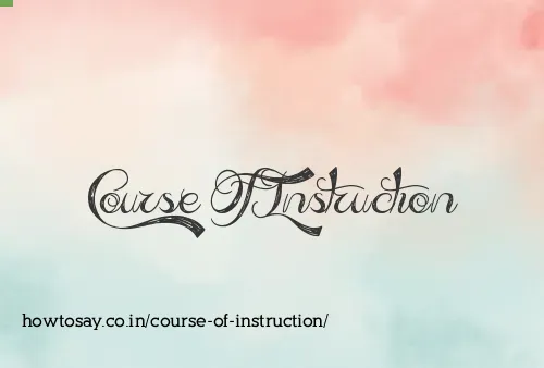 Course Of Instruction