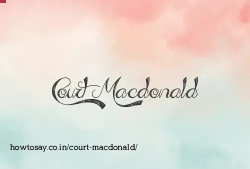 Court Macdonald